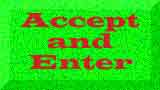 AcceptAndEnterButton.jpg - 2045 Bytes