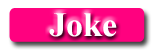 joke