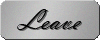 Leave