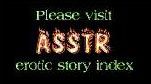please visit ASSTR for free erotic stories