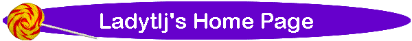 Ladytlj's Home Page