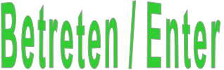 Betreten / Enter