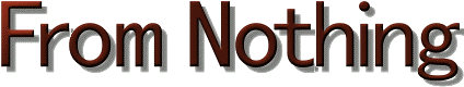 From Nothing